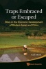 Traps Embraced or Escaped - Elites in the Economic Development of Modern Japan and China (Hardcover) - Carl Anthony Mosk Photo