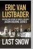 Last Snow (Hardcover) - Eric Van Lustbader Photo