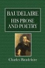 Baudelaire, His Prose and Poetry (Paperback) - Charles Baudelaire Photo