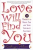 Love Will Find You - 9 Magnets to Bring You and Your Soulmate Together (Paperback) - Kathryn Alice Photo