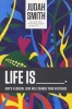 Life is _____. - God's Illogical Love Will Change Your Existence (Paperback) - Judah Smith Photo