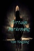 Certain Darkening (Paperback) - Tim Yingling Photo