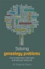 Solving Genealogy Problems - How to Break Down 'brick Walls' and Build Your Family Tree (Paperback) - Graeme Davis Photo