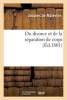 Du Divorce Et de La Separation de Corps (French, Paperback) - Jacques De Maleville Photo