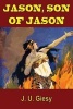 Jason, Son of Jason (Paperback) - J U Giesy Photo