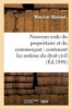 Nouveau Code Du Proprietaire Et Du Commercant - Contenant Les Notions Du Droit Civil, Commercial (French, Paperback) - Maussier Marbaud Photo