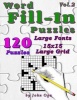 Word Fill-In Puzzles - Fill in Puzzle Book, 120 Puzzles: Vol. 2 (Paperback) - John Oga Photo