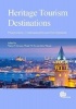 Heritage Tourism Destinations - Preservation, Communication and Development (Hardcover) - Maria D Alvarez Photo