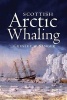 Scottish Arctic Whaling - 1750-1919 (Paperback) - Chelsey W Sanger Photo