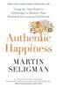 Authentic Happiness - Using the New Positive Psychology to Realise Your Potential for Lasting Fulfilment (Paperback) - Martin Seligman Photo