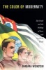 The Color of Modernity - Sao Paulo and the Making of Race and Nation in Brazil (Paperback) - Barbara Weinstein Photo