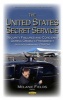 United States Secret Service - Security Failures & Concerns During Obama's Presidency (Hardcover) - Melanie Fields Photo