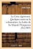 La Crise Algerienne. Quelques Mots Sur La Colonisation. La Lettre de Sa Majeste L'Empereur (French, Paperback) - Vinet J Photo