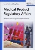 Medical Product Regulatory Affairs - Pharmaceuticals, Diagnostics, Medical Devices (Hardcover) - Gary Walsh Photo