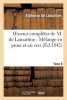 Oeuvres Completes de M. de Lamartine. Melange En Prose Et En Vers T. 8 (French, Paperback) - Alphonse De Lamartine Photo