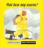 Wat Hou My Warm? (Paperback, Eerste uitgawe) - I Lewis Photo