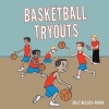 Basketball Tryouts (Paperback) - Holly Metzger Brown Photo