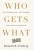 Who Gets What - Fair Compensation After Tragedy and Financial Upheaval (Hardcover) - Kenneth R Feinberg Photo