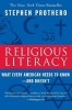 Religious Literacy - What Every American Needs to Know--And Doesn't (Paperback) - Stephen Prothero Photo