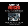 Forgotten Voices of the Second World War - War at Sea and in the Air (Abridged, Standard format, CD, Abridged edition) - Max Arthur Photo