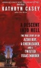 A Descent Into Hell - The True Story of an Altar Boy, a Cheerleader, and a Twisted Texas Murder (Paperback) - Kathryn Casey Photo