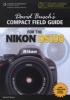 's Compact Field Guide for the Nikon D5100 (Spiral bound) - David Busch Photo