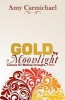 Gold by Moonlight (Paperback) - Amy Carmichael Photo