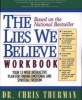 The Lies We Believe Workbook (Paperback) - Chris Thurman Photo