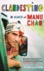 Clandestino - In Search of Manu Chao (Paperback, Main) - Peter Culshaw Photo