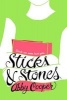 Sticks & Stones (Hardcover) - Abby Cooper Photo