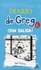 Diario de Greg 6 - Sin Salida! (Spanish, Hardcover) - Jeff Kinney Photo