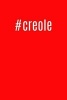 #Creole - Cool Hashtag Writing Journal Lined, Diary, Notebook for Men & Women (Paperback) - Journals and More Photo