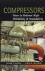 Compressors: How to Achieve High Reliability & Availability (Hardcover) - Heinz P Bloch Photo