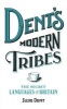 Dent's Modern Tribes - The Secret Languages of Britain (Hardcover) - Susie Dent Photo