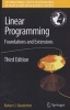 Linear Programming - Foundations and Extensions (Hardcover, 3rd ed. 2008) - Robert J Vanderbei Photo