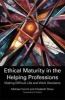 Ethical Maturity in the Helping Professions - Making Difficult Life and Work Decisions (Paperback, New) - Michael Carroll Photo