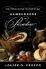 Hamburgers in Paradise - The Stories Behind the Food We Eat (Hardcover) - Louise O Fresco Photo