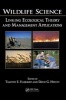 Wildlife Science - Linking Ecological Theory and Management Applications (Hardcover) - Timothy E Fulbright Photo