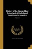 History of the Harvard Law School and of Early Legal Conditions in America; Volume 2 (Paperback) - Charles 1868 1954 Warren Photo