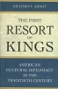 The First Resort of Kings - American Cultural Diplomacy in the Twentieth Century (Hardcover, New) - Richard T Arndt Photo