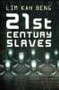 21st Century Slaves (Paperback) - Lim Kah Beng Photo