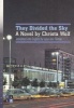 They Divided the Sky - A Novel by  (Paperback, New) - Christa Wolf Photo