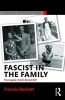 Fascist in the Family - The Tragedy of John Beckett M.P. (Paperback) - Francis Beckett Photo