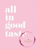  - All in Good Taste (Hardcover) - Kate Spade New York Photo