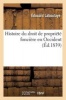 Histoire Du Droit de Propriete Fonciere En Occident (French, Paperback) - Edouard Laboulaye Photo