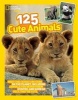 125 Cute Animals (Paperback) - National Geographic Photo