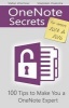 Onenote Secrets - 100 Tips for Onenote 2013 and 2016 (Paperback) - Stefan Wischner Photo