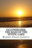 Occoneechee - The Maid of the Mystic Lake (Paperback) - Robert Frank Jarrett Photo