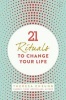 21 Life Changing Rituals - Daily Practices to Bring Greater Inner Peace and Happiness (Paperback) - Theresa Cheung Photo