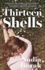 Thirteen Shells (Paperback) - Nadia Bozak Photo